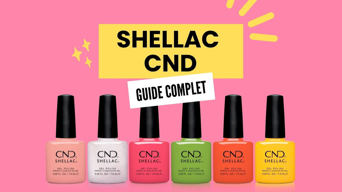 Guide Shellac CND 2025 | Tout savoir sur les vernis gel Shellac